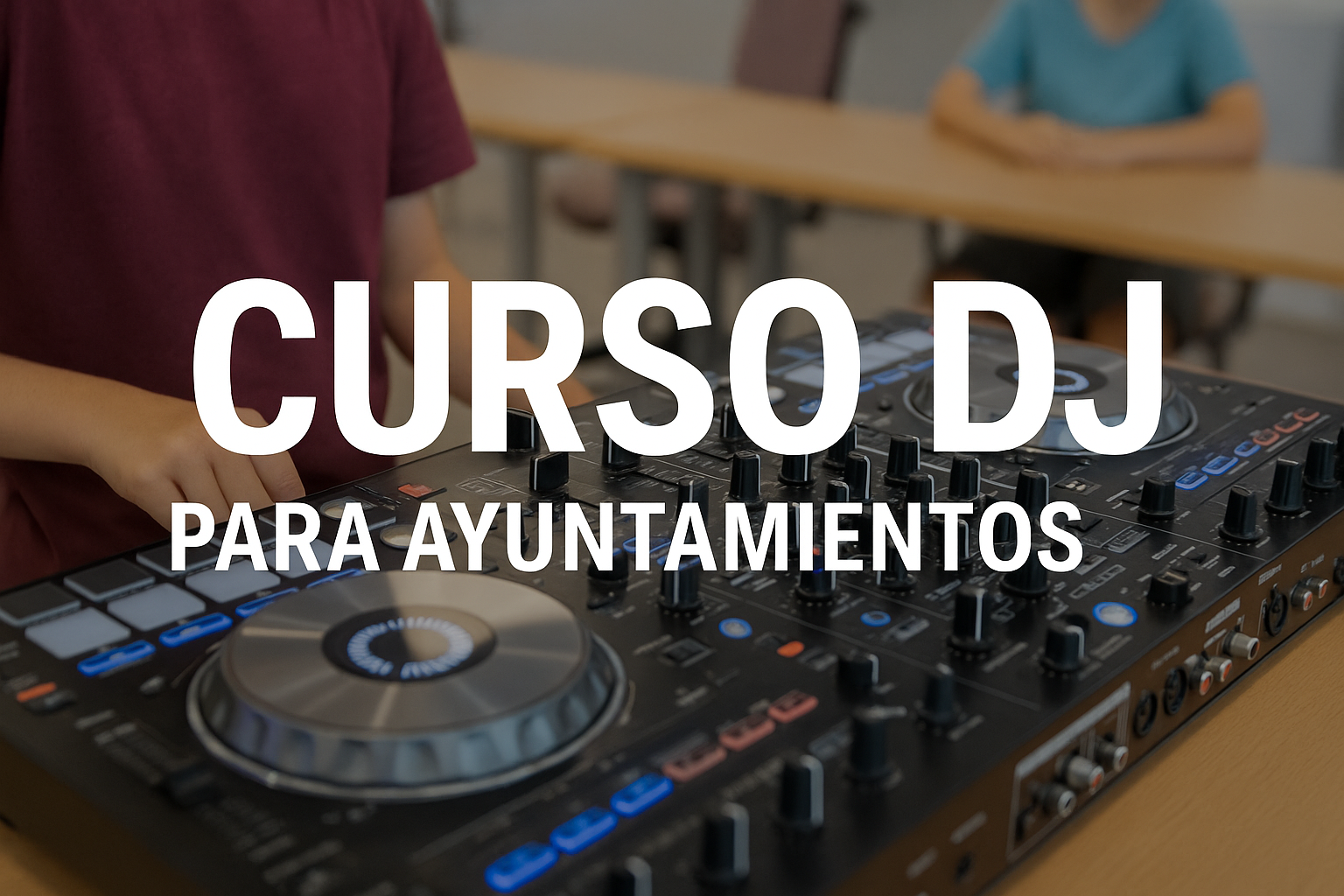 curso dj para ayuntamientos