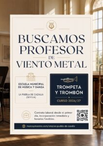 Cartel de oferta de empleo: profesor de viento metal, trompeta y trombón, para la Escuela Municipal de Música y Danza de La Puebla de Cazalla